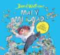 Audiokniha: Malý milionár (David Walliams). Slovart, 2025 Audiokniha: Malý milionár (David Walliams). Slovart, 2025