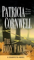 Kniha: The Body Farm (Patricia Cornwell). , 2005 Kniha: The Body Farm (Patricia Cornwell). , 2005