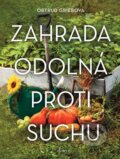 Kniha: Zahrada odolná proti suchu (Ortrud Grieb). Esence, 2026 Kniha: Zahrada odolná proti suchu (Ortrud Grieb). Esence, 2026