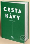 Kniha: Cesta kávy (Peter Szabó). , 2017 Kniha: Cesta kávy (Peter Szabó). , 2017