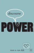 Kniha: Discourse and Power (Teun A. Van Dijk). , 2008 Kniha: Discourse and Power (Teun A. Van Dijk). , 2008
