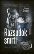 Kniha: Rozsudok smrti (Peter Šloser), 2025 Kniha: Rozsudok smrti (Peter Šloser), 2025