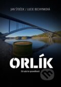 Kniha: Orlík (Lucie Bechynková a Jan Štoček), 2025 Kniha: Orlík (Lucie Bechynková a Jan Štoček), 2025