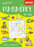 Kniha: Senzační osmisměrky pro děti: Výslovnost (INFOA). INFOA, 2025 Kniha: Senzační osmisměrky pro děti: Výslovnost (INFOA). INFOA, 2025
