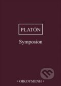 Kniha: Symposion (Platón). OIKOYMENH, 2025 Kniha: Symposion (Platón). OIKOYMENH, 2025