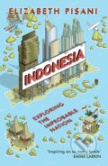 Kniha: Indonesia Etc. (Elizabeth Pisani). Granta Books, 2015 Kniha: Indonesia Etc. (Elizabeth Pisani). Granta Books, 2015
