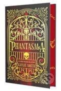 Kniha: Phantasma (Kaylie Smith). Independently Published, 2025 Kniha: Phantasma (Kaylie Smith). Independently Published, 2025