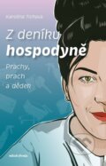 Kniha: Z deníku hospodyně (Karolína Tichava). Mladá fronta, 2025 Kniha: Z deníku hospodyně (Karolína Tichava). Mladá fronta, 2025