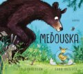 Kniha: Meďouska (Julia Donaldson). Albatros CZ, 2025 Kniha: Meďouska (Julia Donaldson). Albatros CZ, 2025