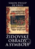 Kniha: Židovské obřady a symboly (Simon Philip De Vries). Vyšehrad, 2025 Kniha: Židovské obřady a symboly (Simon Philip De Vries). Vyšehrad, 2025