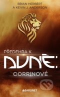 Kniha: Předehra k Duně: Corrinové (Brian Herbert a Kevin J. Anderson), 2025 Kniha: Předehra k Duně: Corrinové (Brian Herbert a Kevin J. Anderson), 2025