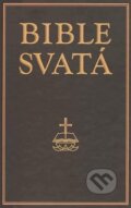 Kniha: Bible svatá (Levné knihy a.s.). Levné knihy a.s., 2004 Kniha: Bible svatá (Levné knihy a.s.). Levné knihy a.s., 2004