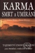 Kniha: Karma, smrt a umírání (Franz Wenzel a Gisela Weigl). Fontána, 2003 Kniha: Karma, smrt a umírání (Franz Wenzel a Gisela Weigl). Fontána, 2003