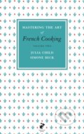 Kniha: Mastering the Art of French Cooking (2.) (Julia Child a Simone Beck). Penguin Books, 2011 Kniha: Mastering the Art of French Cooking (2.) (Julia Child a Simone Beck). Penguin Books, 2011