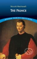 Kniha: The Prince (Niccolò Machiavelli). Dover Publications, 1992 Kniha: The Prince (Niccolò Machiavelli). Dover Publications, 1992
