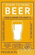 Kniha: Where to Drink Beer (Jeppe Jarnit-Bjergso). Phaidon, 2018 Kniha: Where to Drink Beer (Jeppe Jarnit-Bjergso). Phaidon, 2018