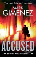 Kniha: Accused (Mark Gimenez). Sphere, 2011 Kniha: Accused (Mark Gimenez). Sphere, 2011