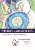Kniha: Pohled do mateřského lůna (David Chamberlain). , 2014 Kniha: Pohled do mateřského lůna (David Chamberlain). , 2014