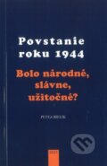 Kniha: Povstanie roku 1944 (Peter Bielik). Post Scriptum, 2025 Kniha: Povstanie roku 1944 (Peter Bielik). Post Scriptum, 2025