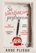 Kniha: So smrtiacim pozdravom (Ande Pliego), 2025 Kniha: So smrtiacim pozdravom (Ande Pliego), 2025
