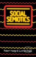 Kniha: Social Semiotics (Robert Hodge a Gunther Kress). Polity Press, 1998 Kniha: Social Semiotics (Robert Hodge a Gunther Kress). Polity Press, 1998