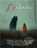 Kniha: Nepohádky (Petr Matouš, Dráža Vejražková, Adéla Trechová, Adéla Jedlitschková, Lucie Jakešová, Anna Bowart, Eva Brykner, Michaela Palová, Marie Hamáková, Tereza Polivchuk Poslušná a Jana Jánská). Igor Indruch, 2025 Kniha: Nepohádky (Petr Matouš, Dráža Vejražková, Adéla Trechová, Adéla Jedlitschková, Lucie Jakešová, Anna Bowart, Eva Brykner, Michaela Palová, Marie Hamáková, Tereza Polivchuk Poslušná a Jana Jánská). Igor Indruch, 2025