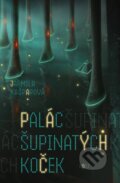 Kniha: Palác šupinatých koček (Jarmila Kašparová), 2025 Kniha: Palác šupinatých koček (Jarmila Kašparová), 2025