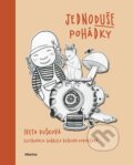Kniha: JednoDUŠE pohádky (Iveta Dušková). Albatros CZ, 2025 Kniha: JednoDUŠE pohádky (Iveta Dušková). Albatros CZ, 2025