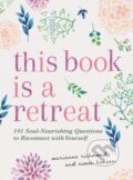 Kniha: This Book Is a Retreat (Marianne Richmond). Sourcebooks, 2025 Kniha: This Book Is a Retreat (Marianne Richmond). Sourcebooks, 2025