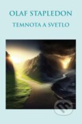 Kniha: Temnota a svetlo (Olaf Stapledon). Thetis, 2025 Kniha: Temnota a svetlo (Olaf Stapledon). Thetis, 2025