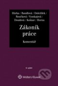 Kniha: Zákoník práce - Komentář (Jiří Doležílek, Petr Hůrka, Nataša Randlová, Margerita Vysokajová, Vladimír Horna, Soňa Doudová, Michael Košnar a Dana Roučková). Wolters Kluwer ČR, 2025 Kniha: Zákoník práce - Komentář (Jiří Doležílek, Petr Hůrka, Nataša Randlová, Margerita Vysokajová, Vladimír Horna, Soňa Doudová, Michael Košnar a Dana Roučková). Wolters Kluwer ČR, 2025