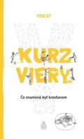 Kniha: YOUCAT Kurz viery (Bernhard Meuser). Spolok svätého Vojtecha, 2025 Kniha: YOUCAT Kurz viery (Bernhard Meuser). Spolok svätého Vojtecha, 2025