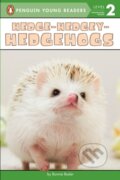 Kniha: Hedge-Hedgey-Hedgehogs (Bonnie Bader). Penguin Books, 2016 Kniha: Hedge-Hedgey-Hedgehogs (Bonnie Bader). Penguin Books, 2016