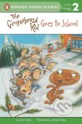 Kniha: The Gingerbread Kid Goes to School (Joan Holub). Penguin Books, 2002 Kniha: The Gingerbread Kid Goes to School (Joan Holub). Penguin Books, 2002