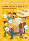 Kniha: Český jazyk 9, 1. díl (pracovní sešit) Kniha: Český jazyk 9, 1. díl (pracovní sešit)