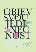 Kniha: Objev svou jedinečnost (Jindra Hraško Brousková). Sonet, 2025 Kniha: Objev svou jedinečnost (Jindra Hraško Brousková). Sonet, 2025