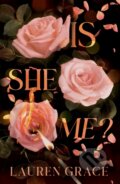 Kniha: Is She Me? (Lauren Grace). Cranthorpe Millner Publishers, 2025 Kniha: Is She Me? (Lauren Grace). Cranthorpe Millner Publishers, 2025