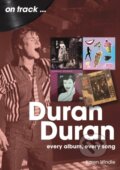 Kniha: Duran Duran On Track (Karen Windle). Sonicbond, 2025 Kniha: Duran Duran On Track (Karen Windle). Sonicbond, 2025