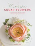 Kniha: Modern Sugar Flowers (Jacqueline Butler). , 2017 Kniha: Modern Sugar Flowers (Jacqueline Butler). , 2017
