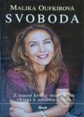 Kniha: Svoboda - Z temné kobky marockého vězení k novému životu (Malika Oufkirová a Oufkirová Malika). Ikar CZ, 2010 Kniha: Svoboda - Z temné kobky marockého vězení k novému životu (Malika Oufkirová a Oufkirová Malika). Ikar CZ, 2010