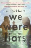 Kniha: We Were Liars (E. Lockhart). Hot Key, 2014 Kniha: We Were Liars (E. Lockhart). Hot Key, 2014