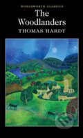 Kniha: The Woodlanders (Thomas Hardy). Wordsworth, 1996 Kniha: The Woodlanders (Thomas Hardy). Wordsworth, 1996