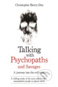 Kniha: Talking with Psychopaths (Christopher Berry-Dee). John Blake, 2016 Kniha: Talking with Psychopaths (Christopher Berry-Dee). John Blake, 2016