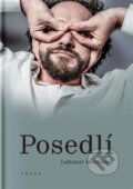 Kniha: Posedlí (Lubomír Macháček). Togga, 2025 Kniha: Posedlí (Lubomír Macháček). Togga, 2025