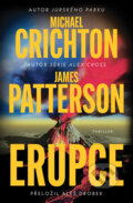 Kniha: Erupce (Michael Crichton a James Patterson). Vendeta, 2025 Kniha: Erupce (Michael Crichton a James Patterson). Vendeta, 2025