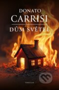 Kniha: Dům světel (Donato Carrisi). Vendeta, 2025 Kniha: Dům světel (Donato Carrisi). Vendeta, 2025
