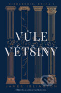 Kniha: Vůle většiny (James Islington). Fobos, 2025 Kniha: Vůle většiny (James Islington). Fobos, 2025