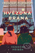 Kniha: Hvězdná brána: Vánoční příběh (Ingvild H. Rishøi). Kontrast, 2025 Kniha: Hvězdná brána: Vánoční příběh (Ingvild H. Rishøi). Kontrast, 2025