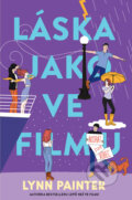 Kniha: Láska jako ve filmu (akorát že vůbec) (Lynn Painter). Red, 2025 Kniha: Láska jako ve filmu (akorát že vůbec) (Lynn Painter). Red, 2025