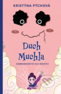 Kniha: Duch Muchla (Kristýna Pýchová). Drobek, 2025 Kniha: Duch Muchla (Kristýna Pýchová). Drobek, 2025